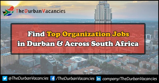 Latest Top Organization Jobs in Durban & Across South Africa